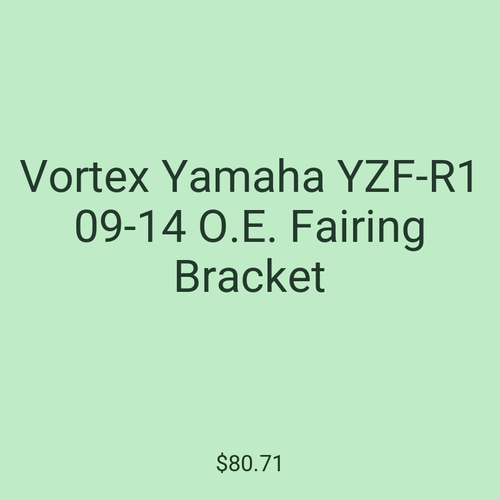 Vortex Yamaha YZF-R1 09-14 O.E. Fairing Bracket