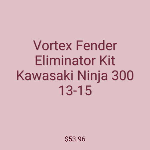 Vortex Fender Eliminator Kit Kawasaki Ninja 300 13-15