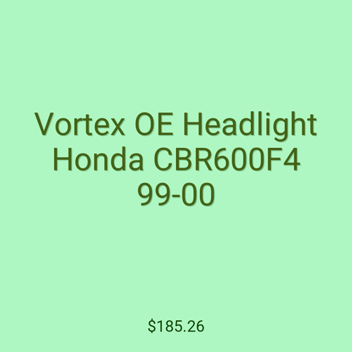 Vortex OE Headlight Honda CBR600F4 99-00