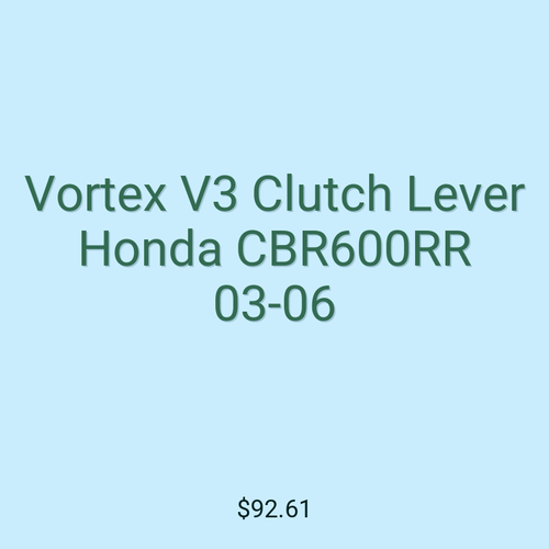 Vortex V3 Clutch Lever Honda CBR600RR 03-06