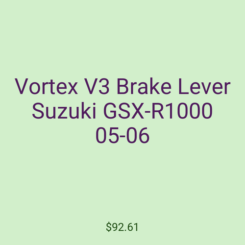 Vortex V3 Brake Lever Suzuki GSX-R1000 05-06