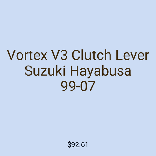 Vortex V3 Clutch Lever Suzuki Hayabusa 99-07