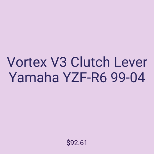 Vortex V3 Clutch Lever Yamaha YZF-R6 99-04