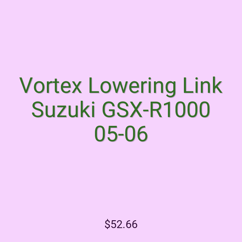 Vortex Lowering Link Suzuki GSX-R1000 05-06