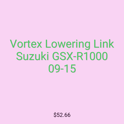 Vortex Lowering Link Suzuki GSX-R1000 09-15