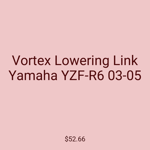 Vortex Lowering Link Yamaha YZF-R6 03-05