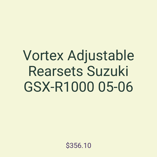 Vortex Adjustable Rearsets Suzuki GSX-R1000 05-06