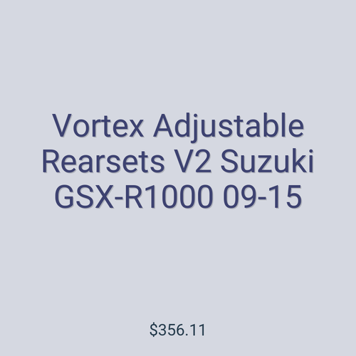 Vortex Adjustable Rearsets V2 Suzuki GSX-R1000 09-15