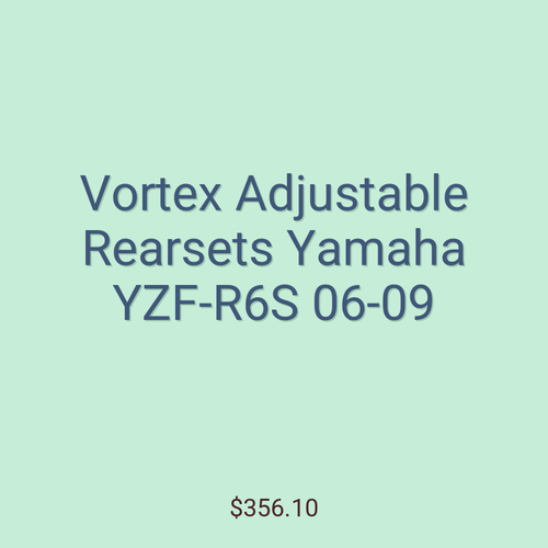 Vortex Adjustable Rearsets Yamaha YZF-R6S 06-09
