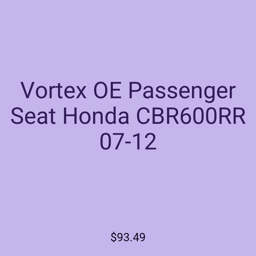 Vortex OE Passenger Seat Honda CBR600RR 07-12