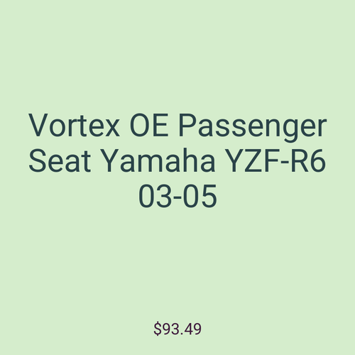 Vortex OE Passenger Seat Yamaha YZF-R6 03-05