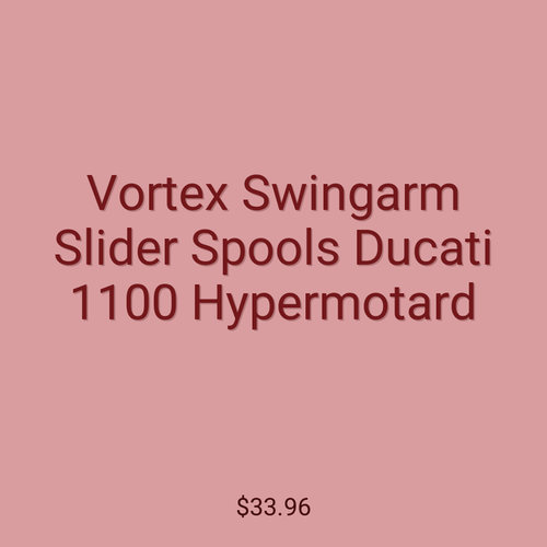 Vortex Swingarm Slider Spools Ducati 1100 Hypermotard