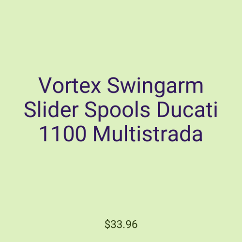 Vortex Swingarm Slider Spools Ducati 1100 Multistrada