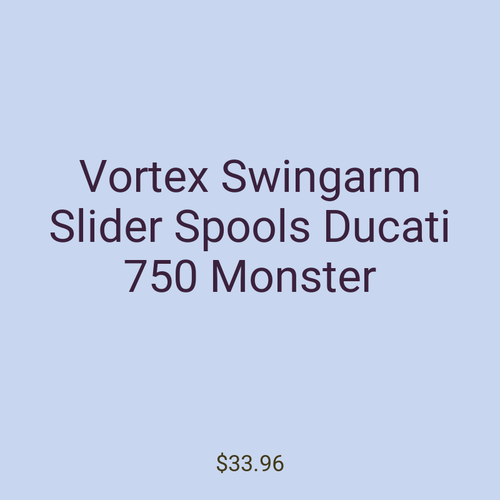 Vortex Swingarm Slider Spools Ducati 750 Monster