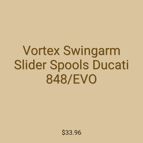 Vortex Swingarm Slider Spools Ducati 848/EVO