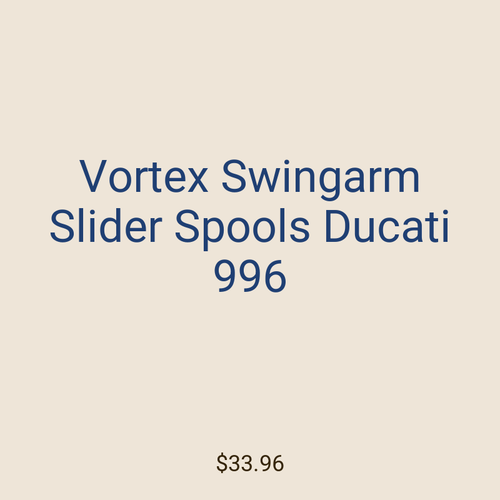 Vortex Swingarm Slider Spools Ducati 996