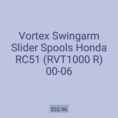 Vortex Swingarm Slider Spools Honda RC51 (RVT1000 R) 00-06