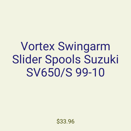 Vortex Swingarm Slider Spools Suzuki SV650/S 99-10