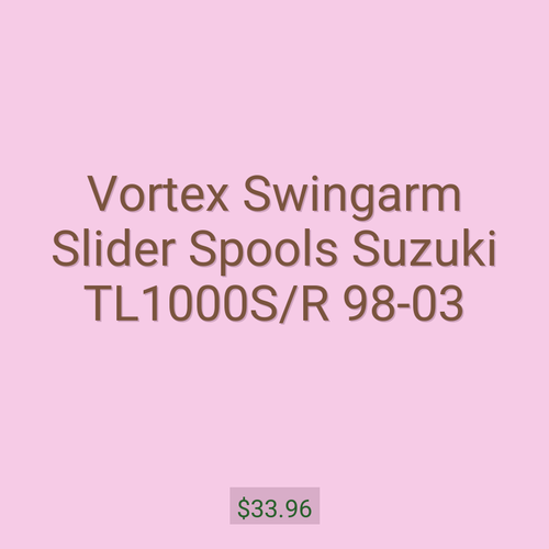 Vortex Swingarm Slider Spools Suzuki TL1000S/R 98-03