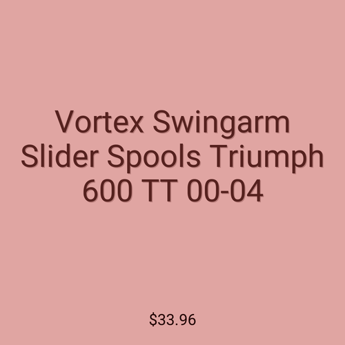 Vortex Swingarm Slider Spools Triumph 600 TT 00-04