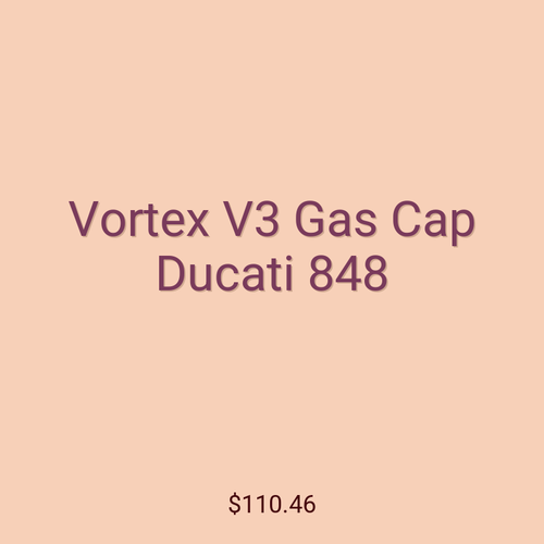 Vortex V3 Gas Cap Ducati 848