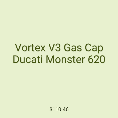 Vortex V3 Gas Cap Ducati Monster 620
