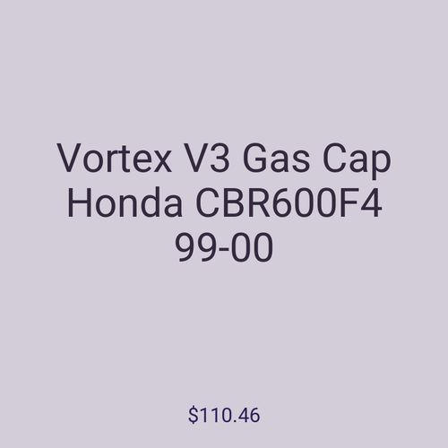 Vortex V3 Gas Cap Honda CBR600F4 99-00