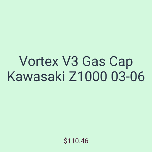 Vortex V3 Gas Cap Kawasaki Z1000 03-06