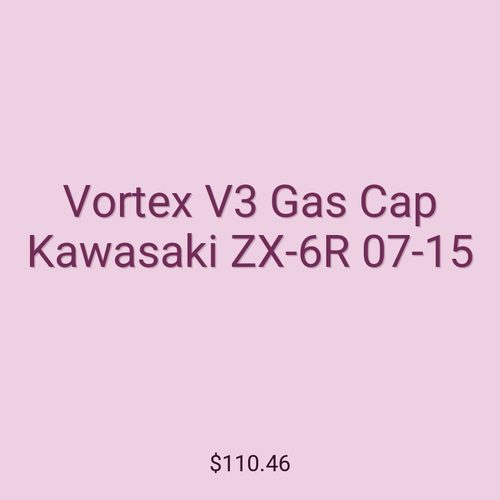 Vortex V3 Gas Cap Kawasaki ZX-6R 07-15