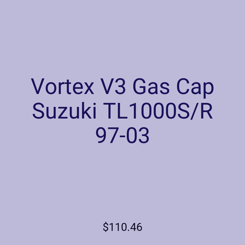 Vortex V3 Gas Cap Suzuki TL1000S/R 97-03