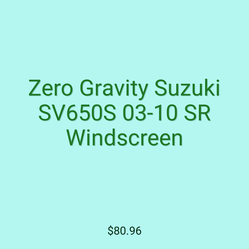 Zero Gravity Suzuki SV650S 03-10 SR Windscreen