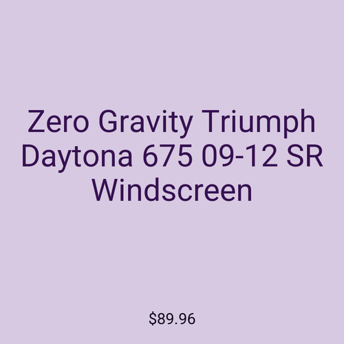Zero Gravity Triumph Daytona 675 09-12 SR Windscreen
