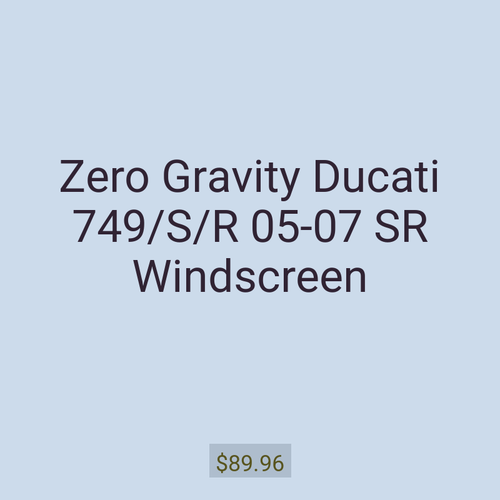 Zero Gravity Ducati 749/S/R 05-07 SR Windscreen