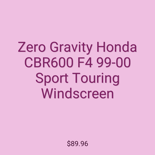 Zero Gravity Honda CBR600 F4 99-00 Sport Touring Windscreen