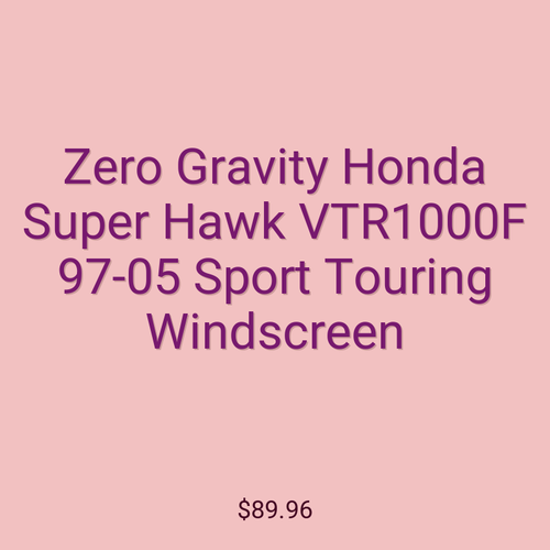 Zero Gravity Honda Super Hawk VTR1000F 97-05 Sport Touring Windscreen