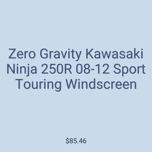 Zero Gravity Kawasaki Ninja 250R 08-12 Sport Touring Windscreen