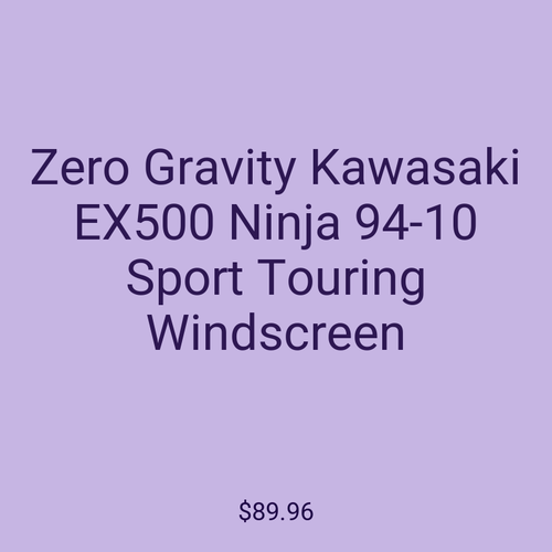 Zero Gravity Kawasaki EX500 Ninja 94-10 Sport Touring Windscreen