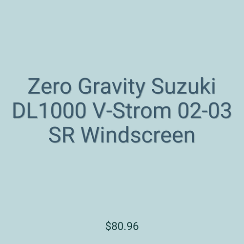 Zero Gravity Suzuki DL1000 V-Strom 02-03 SR Windscreen
