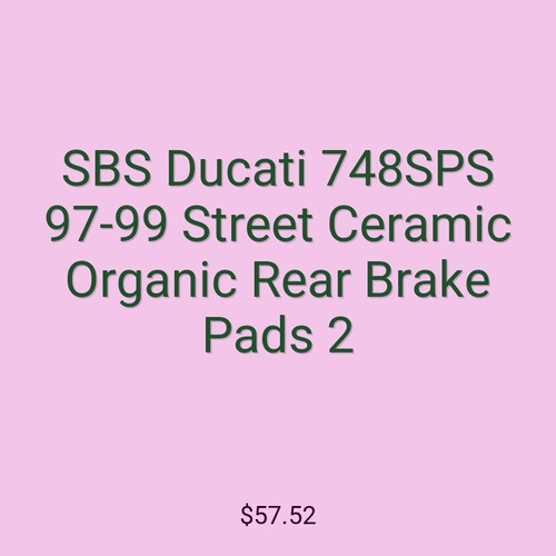SBS Ducati 748SPS 97-99 Street Ceramic Organic Rear Brake Pads 2