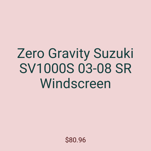 Zero Gravity Suzuki SV1000S 03-08 SR Windscreen