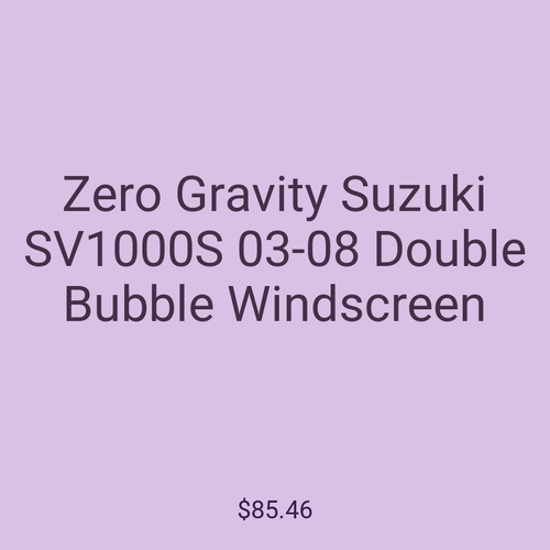 Zero Gravity Suzuki SV1000S 03-08 Double Bubble Windscreen
