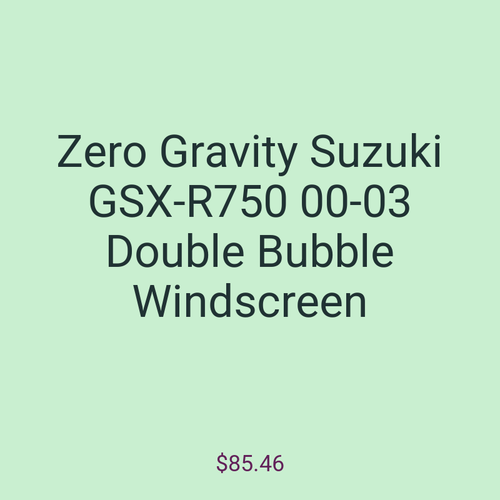 Zero Gravity Suzuki GSX-R750 00-03 Double Bubble Windscreen