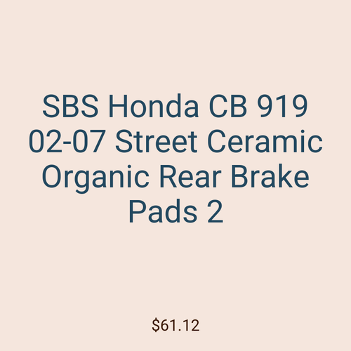 SBS Honda CB 919 02-07 Street Ceramic Organic Rear Brake Pads 2