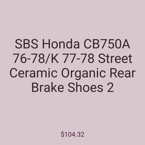 SBS Honda CB750A 76-78/K 77-78 Street Ceramic Organic Rear Brake Shoes 2