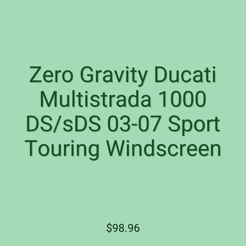 Zero Gravity Ducati Multistrada 1000 DS/sDS 03-07 Sport Touring Windscreen