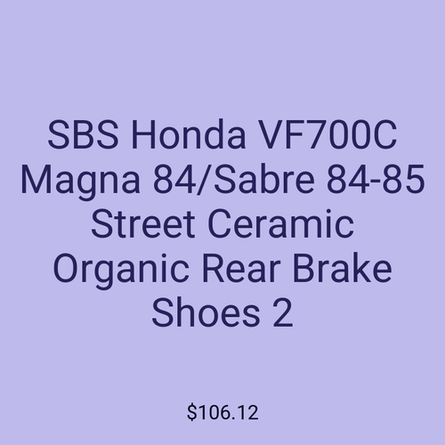 SBS Honda VF700C Magna 84/Sabre 84-85 Street Ceramic Organic Rear Brake Shoes 2
