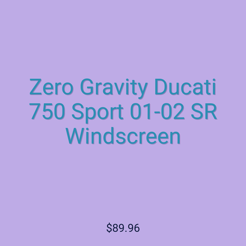 Zero Gravity Ducati 750 Sport 01-02 SR Windscreen