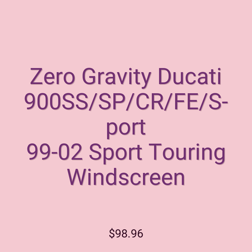 Zero Gravity Ducati 900SS/SP/CR/FE/Sport 99-02 Sport Touring Windscreen