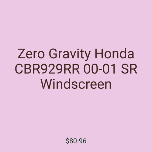 Zero Gravity Honda CBR929RR 00-01 SR Windscreen