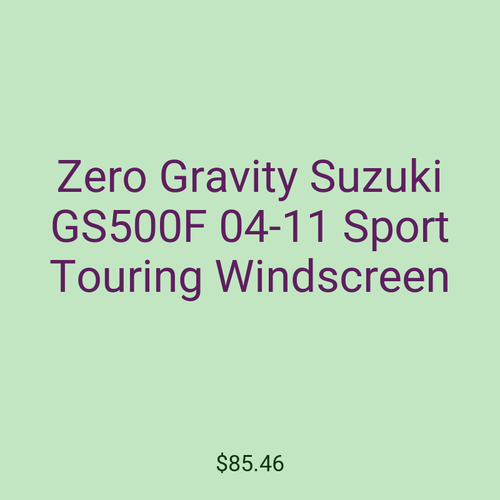 Zero Gravity Suzuki GS500F 04-11 Sport Touring Windscreen